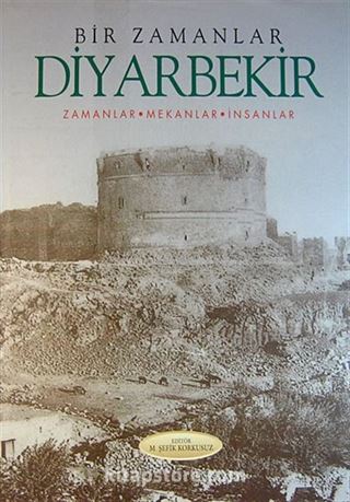 Bir Zamanlar Diyarbekir