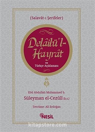 Delailü'l Hayrat ve Türkçe Açıklaması