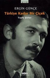 Türkiye Kadar Bir Çiçek - Toplu Şiirler