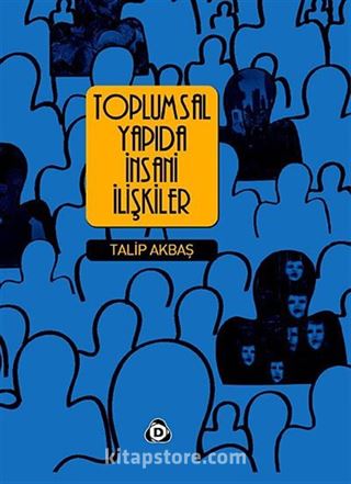 Toplumsal Yapıda İnsani İlişkiler