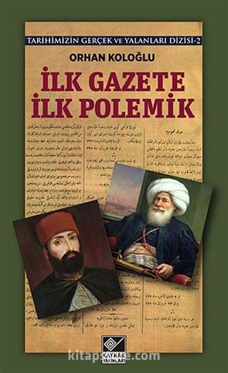 İlk Gazete İlk Polemik