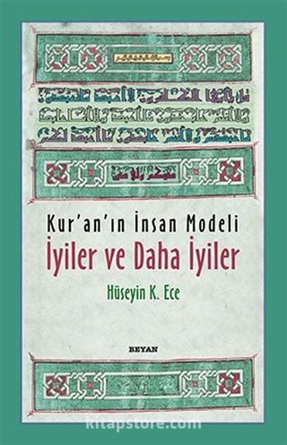 Kur'an'ın İnsan Modeli - İyiler ve Daha İyiler