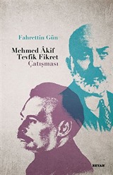 Mehmed Akif Tevfik Fikret Çatışması