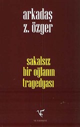 Sakalsız Bir Oğlanın Tragedyası (Ciltli)