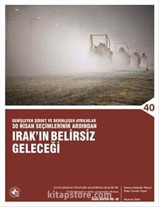 Irak'ın Belirsiz Geleceği