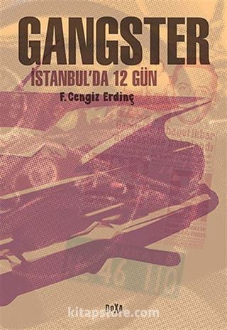 Gangster - İstanbul'da 12 Gün