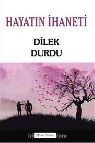 Hayatın İhaneti