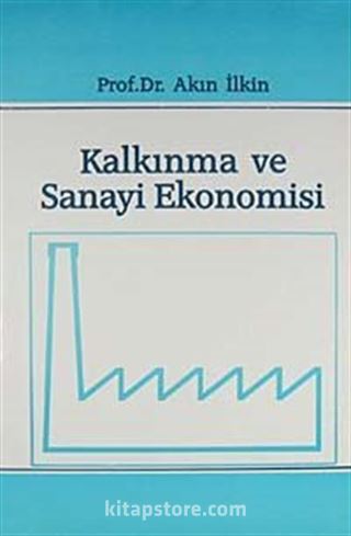 Kalkınma ve Sanayi Ekonomisi