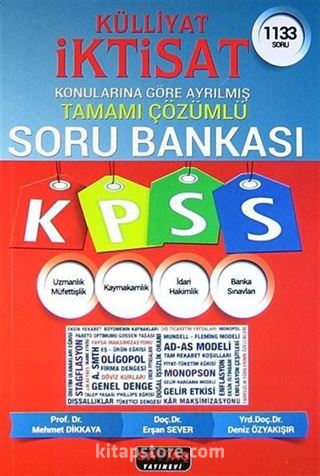 KPSS Külliyat İktisat Konularına Göre Ayrılmış Tamamı Çözümlü Soru Bankası