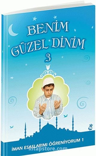 Benim Güzel Dinim 3