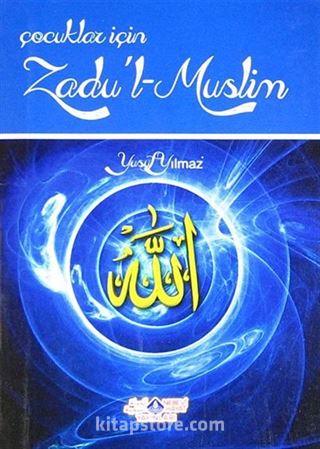 Çocuklar İçin Zadu'l Muslim