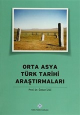 Orta Asya Türk Tarihi Araştırmaları