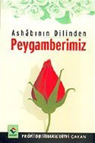 Ashabının Dilinden Peygamberimiz cep boy