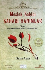 Meslek Sahibi Sahabi Hanımlar (Osmanlıca-Türkçe)