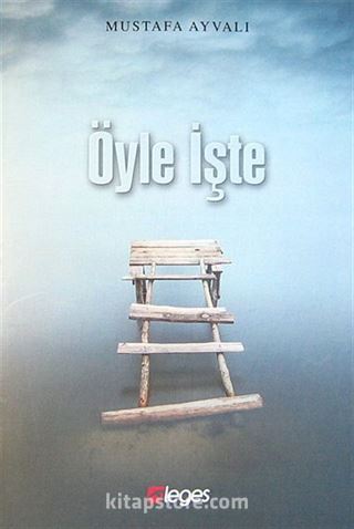 Öyle İşte