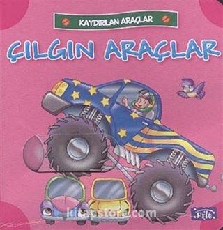 Çılgın Araçlar / Kaydırılan Araçlar