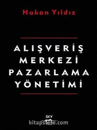 Alışveriş Merkezi Pazarlama Yönetimi