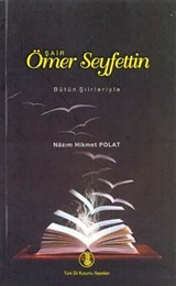 Şair Ömer Seyfettin (Bütün Şiirleriyle)