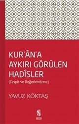 Kur'an'a Aykırı Görülen Hadisler