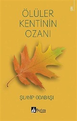 Ölüler Kentinin Ozanı