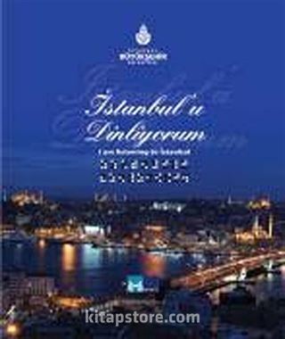 İstanbul'u Dinliyorum - I Am Listening To İstanbul