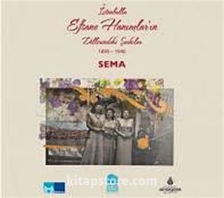 İstanbullu Efsane Hanımlar'ın Dillerindeki Şarkılar (1895-1940) (Cd)