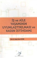 İş ve Aile Yaşamının Uyumlaştırılması ve Kadın İstihamı