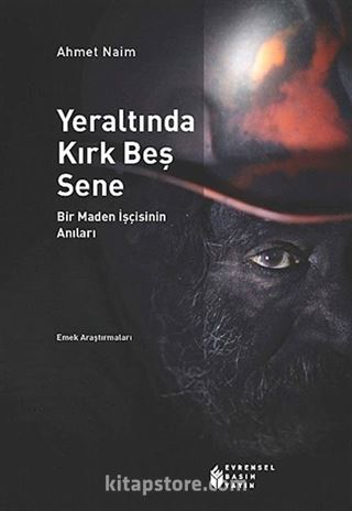 Yeraltında Kırk Beş Sene