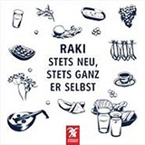 Rakı: Stets Neu, Stets Ganz Er Selbst