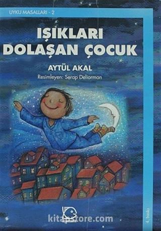 Işıkları Dolaşan Çocuk / Uyku Masalları -2