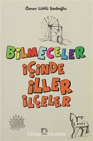 Bilmeceler İçinde İller İlçeler