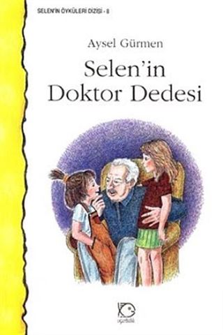 Selen'in Doktor Dedesi