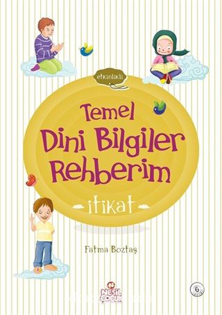 Temel Dini Bilgiler Rehberim / İtikat