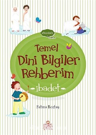 Temel Dini Bilgiler Rehberim / İbadet