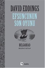 Efsuncunun Son Oyunu / Belgariad 5