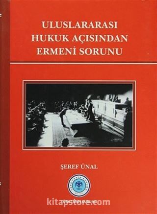 Uluslararası Hukuk Açısından Ermeni Sorunu