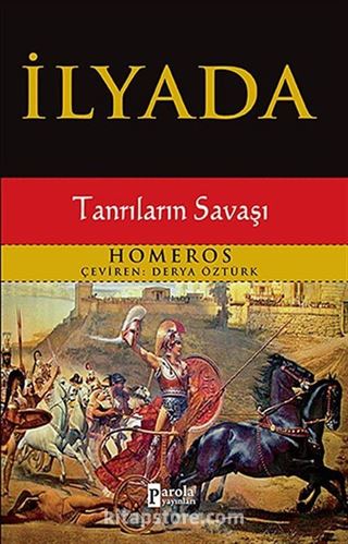 İlyada - Tanrıların Savaşı