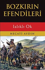 Bozkırın Efendileri - Islıklı Ok