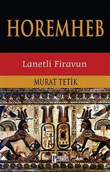 Horemheb - Lanetli Firavun