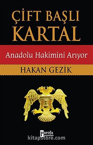 Çift Başlı Kartal - Anadolu Hakimini Arıyor