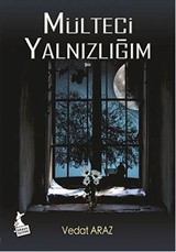 Mülteci Yalnızlığım