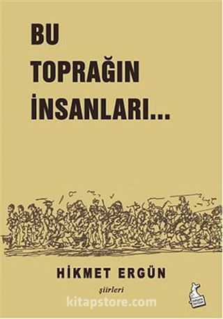 Bu Toprağın İnsanları...