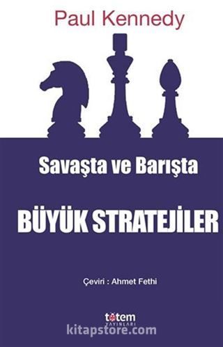 Savaşta ve Barışta Büyük Stratejiler