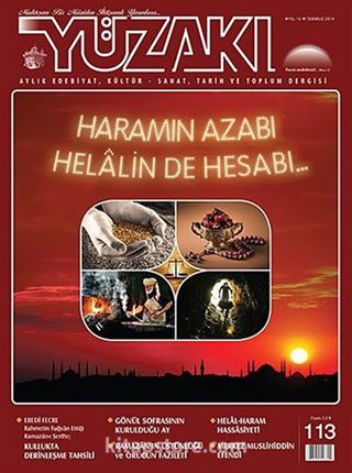 Yüzakı Aylık Edebiyat, Kültür, Sanat, Tarih ve Toplum Dergisi / Sayı:113 Temmuz 2014