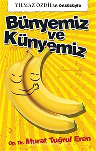 Bünyemiz ve Künyemiz