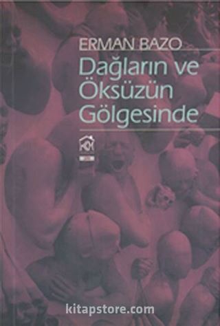 Dağların ve Öksüzün Gölgesinde