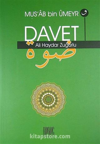 Mus'ab bin Umeyr ve Davet