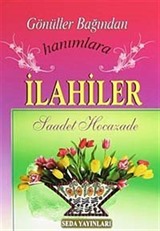 Gönüller Bağından Hanımlara İlahiler