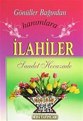 Gönüller Bağından Hanımlara İlahiler