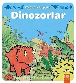 Küçük Ansiklopedim - Dinozorlar